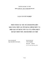 Phân tích các yếu tố ảnh hưởng đến khả năng tiếp cận tín dụng chính thức và hiệu quả sử dụng vốn vay của nông hộ ở huyện Thốt Nốt, thành phố Cần Thơ.doc