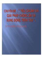 chuyên đề tiêu chuẩn và giải pháp chống ồn và rung động trên tàu.pdf