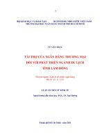 Luận án tiến sĩ kinh tế Tài trợ của ngân hàng thương mại đối với phát triển ngành du lịch tỉnh Lâm Đồng.pdf