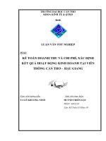 Kế toán doanh thu, chi phí và xác định kết quả kinh doanh tại Viễn Thông Cần Thơ - Hậu giang.PDF