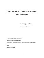 Five stories that are almost true, but not quite