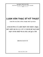 ẢNH HƯỞNG CỦA BÔI TRƠN TỐI THIỂU (MQL) ĐẾN MÒN DỤNG CỤ CẮT VÀ NHÁM BỀ MẶT KHI TIỆN TINH THÉP 9CrSi (9XC) ĐÃ QUA TÔ
