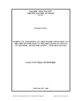 Nghiên cứu ảnh hưởng của một số kiểu thảm thực vật đến một số tính chất lý, hóa học cơ bản của đất ở xã Yên Ninh huyện Phú Lương tỉnh Thái Nguyên