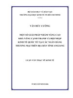 Một số giải pháp nhằm nâng cao khả năng cạnh tranh và hội nhập kinh tế quốc tế tại các ngân hàng thương mại trên địa bàn tỉnh An giang