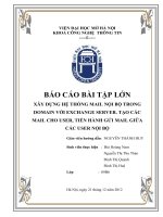 Xây dựng hệ thống mail nội bộ trong domain với exchange server. Tạo các mail cho user, tiến hành gửi mail giữa các user nội bộ