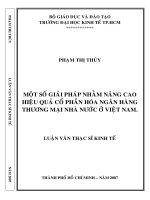 Một số giải pháp nhằm nâng cao hiệu quả cổ phần hoá Ngân hàng thương mại cổ phần hoá .pdf