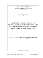 Nghiên cứu ảnh hưởng của một số biện pháp kỹ thuật trồng rừng thâm canh đến năng suất và chất lượng gỗ keo lai ở huyện đồng hỷ tỉnh thái nguyên