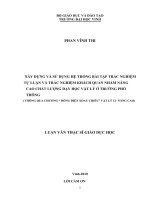 Xây dựng và sử dụng hệ thống bài tập trắc nghiệm tự luận và trắc nghiệm khách quan nhằm nâng cao chất lượng dạy học vật lý ở trường phổ thông thông qua chương''dòng điện xoay chiều'' vạt lý 12   nâng cao 