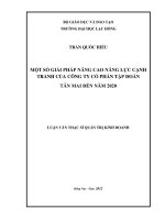 MỘT số GIẢI PHÁP NÂNG CAO NĂNG lực CẠNH TRANH của CÔNG TY cổ PHẦN tập ĐOÀN tân MAI đến năm 2020 