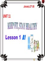 Bài giảng Unit 11 Lesson1 A1