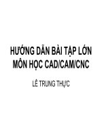 hướng dẫn làm bài tập lớn môn CAD/CAM/CNC