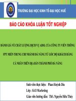 Slide ĐÁNH GIÁ về CHẤT LƯỢNG DỊCH vụ ADSL của CÔNG TY VIỄN THÔNG FPT MIỀN TRUNG CHI NHÁNH đà NẴNG từ góc độ KHÁCH HÀNGCÁ NHÂN TRÊN địa bàn THÀNH PHỐ đà NẴNG 