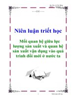 Tài liệu Niên luận triết học: Mối quan hệ giữa lực lượng sản xuất và quan hệ sản xuất vận dụng vào quá trình đổi mới ở nước ta docx