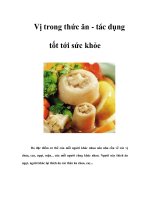 Tài liệu Vị trong thức ăn - tác dụng tốt tới sức khỏe ppt