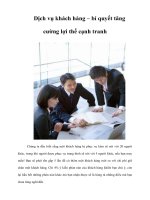 Tài liệu Dịch vụ khách hàng – bí quyết tăng cường lợi thế cạnh tranh ppt