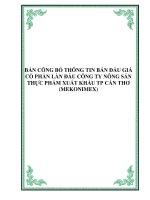 Tài liệu BẢN CÔNG BỐ THÔNG TIN BÁN ĐẤU GIÁ CỔ PHẦN LẦN ĐẦU CÔNG TY NÔNG SẢN THỰC PHẨM XUẤT KHẨU TP CẦN THƠ (MEKONIMEX) docx