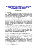 Tài liệu BÀN VỀ PHƯƠNG PHÁP DẠY VÀ HỌC TÍCH CỰC TRONG GIÁO DỤC KỸ THUẬT VÀ ĐÀO TẠO KỸ NĂNG CUNG CẤP NGUỒN NHÂN LỰC CÔNG NGHỆ CAO pptx