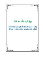 Tài liệu Đồ án tốt nghiệp - Thiết kế máy phát điện ba pha và hệ thống ổn định điện áp cho máy phát doc