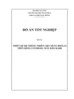 THIẾT KẾ HỆ THỐNG NHIÊN LIỆU DÙNG BIOGAS TRÊN ĐỘNG CƠ DIESEL MÁY KÉO K2600