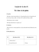 Tài liệu Luyện từ và câu (5) - Từ đơn và từ phức doc