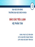 BÁO cáo TIỂU LUẬN hệ PHÂN tán 
