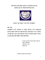 NGHIÊN CỨU HÀNH VI TIÊU DÙNG CỦA KHÁCH HÀNG ĐỐI VỚI SẢN PHẨM DẦU GỘI ĐẦU CỦA CÔNG TY ĐỂ ĐƯA RA GIẢI PHÁP TĂNG CƯỜNG KHẢ NĂNG CẠNH TRANH TRÊN THỊ TRƯỜNG