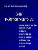 Đề tài PHÂN TÍCH THUẾ tối ưu thuyết trình  PHÂN TÍCH CHÍNH SÁCH THUẾ 