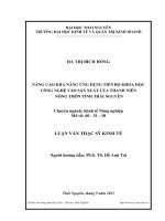 NÂNG CAO KHẢ NĂNG ỨNG DỤNG TIẾN bộ KHOA học CÔNG NGHỆ vào sản XUẤT của THANH NIÊN NÔNG THÔN TỈNH THÁI NGUYÊN 