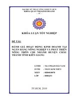 Đánh giá hoạt động kinh doanh tại ngân hàng nông nghiệp và phát triển nông thôn chi nhánh huyện châu thành tỉnh kiên giang 