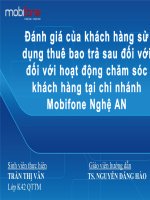 Slide đánh giá của khách hàng sử dụng thuê bao trả sau về hoạt động chăm sóc khách hàng tại chi nhánh mobifone nghệ an 