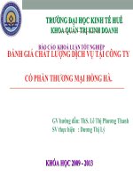 Slide ĐÁNH GIÁ CHẤT LƯỢNG DỊCH vụ tại CÔNG TY cổ PHẦN THƯƠNG mại HỒNG hà 