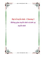 Tài liệu Đại số tuyến tính - Chương 3 Không gian tuyến tính và ánh xạ tuyến tính ppt