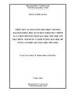 Thiết kế các bài giảng hóa học theo quy trình lựa chọn phương pháp dạy học phù hợp với mục đích   nội dung và đối tượng dạy học 