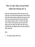 Tài liệu Bảo vệ cuộc sống của bạn khỏi bệnh tiểu đường (Kỳ 2) doc