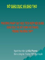 Gián án PHƯƠNG PHÁP DẠY HỌC TÍCH HỢP NỘI DUNG GIÁO DỤC VÀ SỬ DỤNG NLTK&HQ TRONG TRƯỜNG THPT