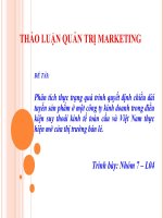 Phân tích thực trạng quá trình quyết định chiều dài tuyến sản phẩm ở cty kinh doanh trong điều kiện suy thoái kinh tế toàn cầu và thực hiện mở cửa thị trường bán lẻ VN ppt 