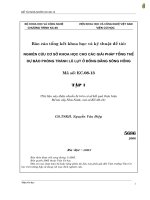 Nghiên cứu cơ sở khoa học cho các giải pháp tổng thể dự báo phòng tránh lũ lụt ở đồng bằng sông hồng   tập 1 