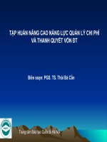 Tài liệu TẬP HUẤN NÂNG CAO NĂNG LỰC QUẢN LÝ CHI PHÍ VÀ THANH QUYẾT VỐN ĐẦU TƯ pdf