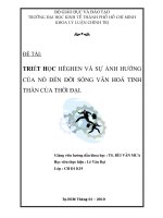 TRIẾT học HÊGHEN và sự ẢNH HƯỞNG của nó đến đời SỐNG văn HOÁ TINH THẦN của THỜI đại 