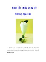 Tài liệu Sinh tố: Thức uống bổ dưỡng ngày hè Sinh tố rau quả là loại thức uống có ppt