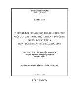 Thiết kế bài giảng khoá trình lịch sử thế giới cận đại thời kì thứ hai (lịch sử lớp 11) nhằm tích cực hoá hoạt động nhận thức của học sinh 