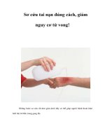 Tài liệu Sơ cứu tai nạn đúng cách, giảm nguy cơ tử vong! docx