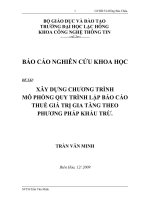 Đề tài xây DỰNG CHƯƠNG TRÌNH mô PHỎNG QUY TRÌNH lập báo CÁOTHUẾ GIÁ TRỊ GIA TĂNG THEO PHƯƠNG PHÁP KHẤU TRỪ 