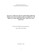 Dùng PLC thiết kế chương trình điều khiển hệ thống sản xuất tự động gồm các nhiệm vụ cấp phôi, lựa chọn phôi theo đặc tính, gia công kim loại 