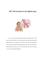 Tài liệu RSV: khi cảm lạnh trở nên nghiêm trọng Khi trẻ bị cảm, bạn cần trong trạng pptx