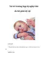 Tài liệu Xử trí trường hợp bị nghẹt thở do hít phải dị vật pptx