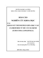 Khảo sát thành phần hoá học cao cloroform từ rễ cây bá bệnh (eurycoma longifolia) 