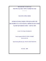 Đánh giá hoạt động tín dụng đối với hộ nghèo của ngân hàng chính sách xã hội tại huyện khóa châu, hưng yên 