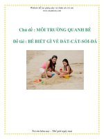 Tài liệu Chủ đề : MÔI TRƯỜNG QUANH BÉ - Đề tài : BÉ BIẾT GÌ VỀ ĐẤT-CÁT-SỎI-ĐÁ pdf