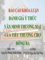 Slide ĐÁNH GIÁ ý THỨC văn MINH THƯƠNG mại của TIỂU THƯƠNG CHỢ ĐÔNG BA 
